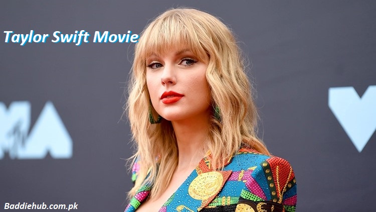 Taylor Swift Movie Brings Music and Emotion to the Big Screen